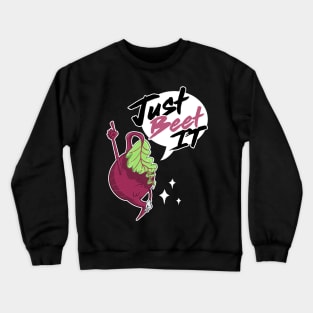 Just Beet It Crewneck Sweatshirt